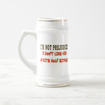 I'M NOT PREJUDICE MUG