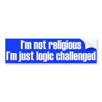 I'm Not Religious Bumper Sticker