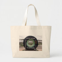I'm not retired, I'm retreaded: mining truck tire Bags