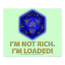 I'm Not Rich.  I'm Loaded!  (Blue) posters