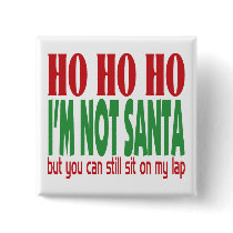I'm Not Santa buttons