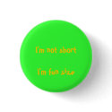im not short buttons by pretty_woman im not short buttons