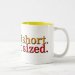 I'm not short. coffee mug