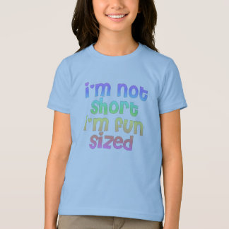 im not short im fun size shirt