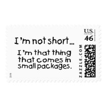 Im Not Short Im That Thing That Comes In Small... Stamps