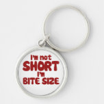 I'm not SHORT Key Chains