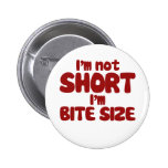I'm not SHORT Pinback Button