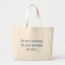 I'm not Sleeping! Bag