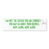im not speeding... bumper stickers by pooponastick im not speeding... bumper stickers