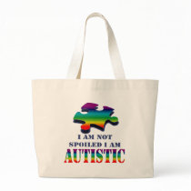 I'm not spoiled i'm autistic bag