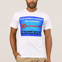 I'm not suicidal or a murderer t-shirts