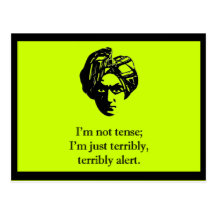 I'm Not Tense Post Cards