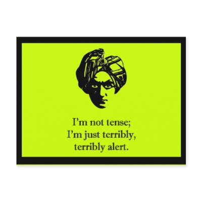 I'm Not Tense Postcard by postcardsfromtheedge