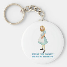 I'M NOT THAT INNOCENT, I'VE BEEN TO WONDERLAND KEYCHAINS