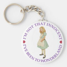 I'M NOT THAT INNOCENT, I'VE BEEN TO WONDERLAND KEYCHAINS
