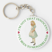 I'm Not That Innocent. I've Been To Wonderland. Keychain