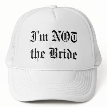 I'm NOT the Bride hats