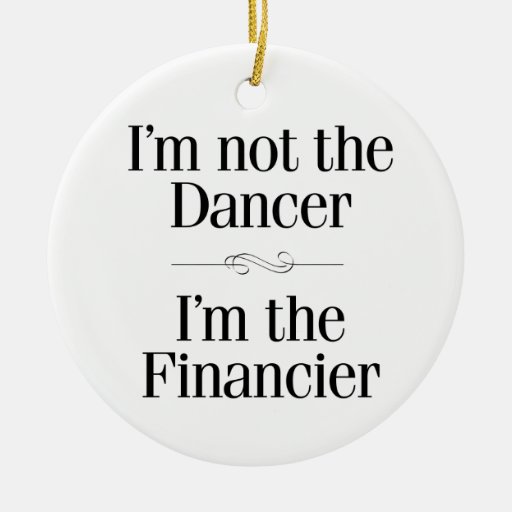I'm Not the Dancer Christmas Tree Ornament