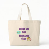I'm not the mom I'm just the stork bags by pepperbird I'm not the mom I'm just the stork bags