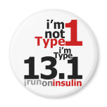 I'm Not Type 1 - I'm Type 13.1 magnets
