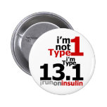 I'm Not Type 1 - I'm Type 13.1 buttons