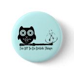 I'm Off To Do British Things. Pin