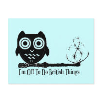 I'm off to do british things post card