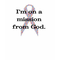 I'm On A Mission t-shirts