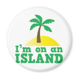 I'm on an island refrigerator magnet