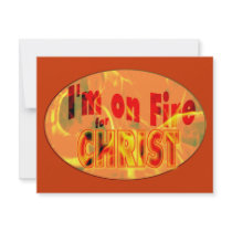 I'm on fire for CHRIST invitations