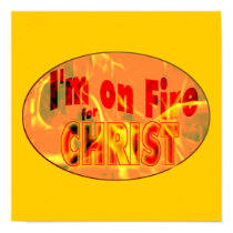 I'm on fire for CHRIST posters