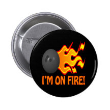 Im On Fire Pinback Button