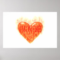 Im On Fire Print
