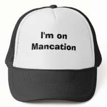 I'm on Mancation hats