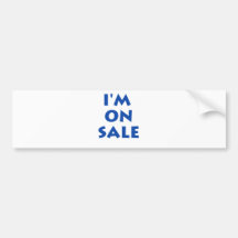 I'm on sale bumper sticker