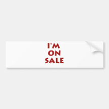 I'm On Sale Bumper Stickers