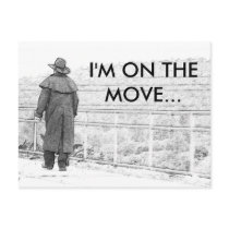 I'M ON THE MOVE... postcards by cindylu5 I'M ON THE MOVE... postcards