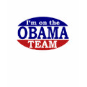 I'm on the Obama team - t-shirts by obamahope I'm on the Obama team - t-shirts
