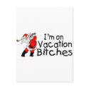 Im On Vacation Bitches Golfing Santa postcards by CelebrationZazzle Im On Vacation Bitches Golfing Santa postcards