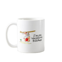 Im On Vacation Bitches Surf Santa mugs