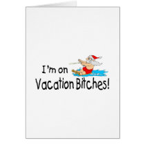 Im On Vacation Bitches Water Skiing Santa cards