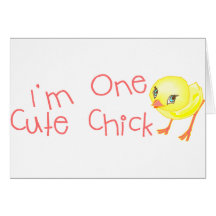 I'm One Cute Chick Greeting Card