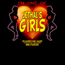 I'm one of Jethal's Girls