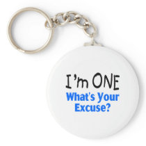 I'm ONE Whats Your Excuse (blue) Key Chains