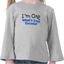 I'm ONE Whats Your Excuse (blue) Shirts