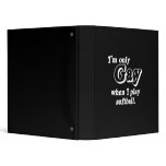 I'm only Gay when I play softball  (Pickup Line) binders