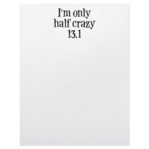 I'm only half crazy 13.1 letterhead