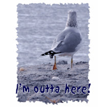 I'm outta here! t-shirts