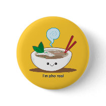 I'm Pho Real Pins