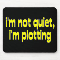I'm Plotting mousepads